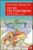 I diari della via Francigena.